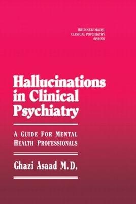 Hallunications In Clinical Psychiatry - Ghazi Asaad