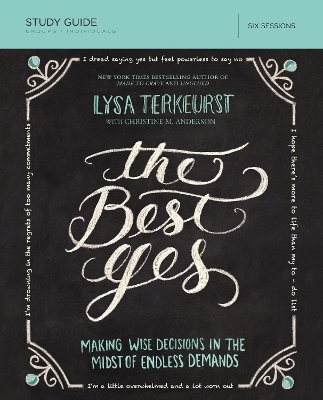 The Best Yes Bible Study Guide - Lysa TerKeurst