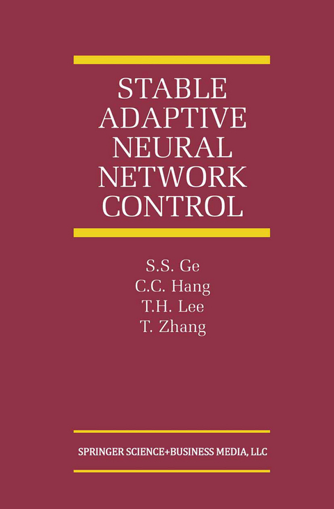 Stable Adaptive Neural Network Control - S.S. Ge, C.C. Hang, T.H. Lee,  Tao Zhang