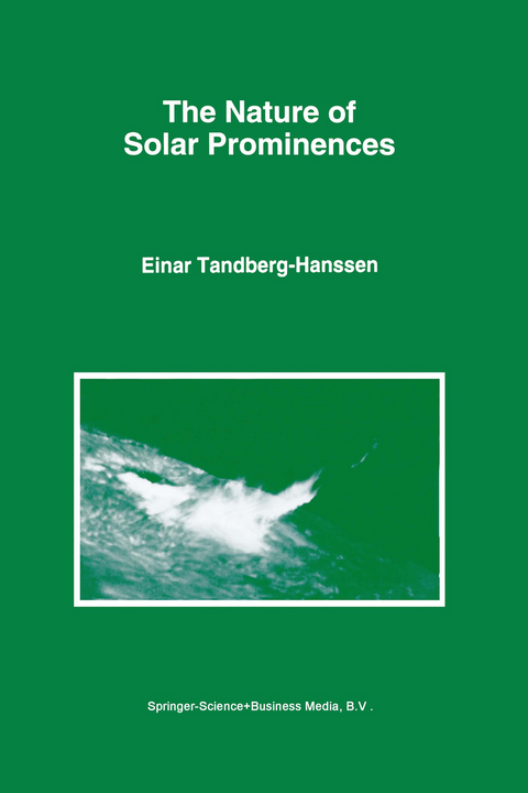 The Nature of Solar Prominences - Einar Tandberg-Hanssen