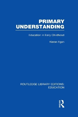 Primary Understanding - Kieran Egan