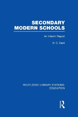 Secondary Modern Schools - H C Dent