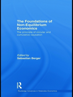 The Foundations of Non-Equilibrium Economics - 