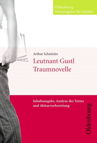 Oldenbourg Textnavigator für Schüler / Leutnant Gustl / Die Traumnovelle
