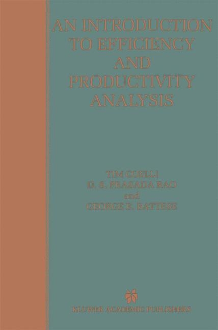 An Introduction to Efficiency and Productivity Analysis - Timothy J. Coelli, D. S. Prasada Rao, George E. Battese