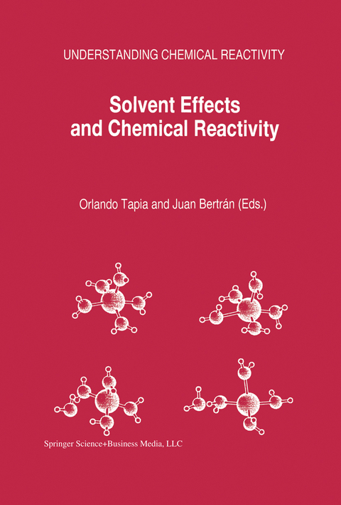 Solvent Effects and Chemical Reactivity - 