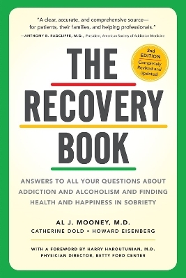 The Recovery Book - Al J. Mooney  M.D., Catherine Dold, Howard Eisenberg