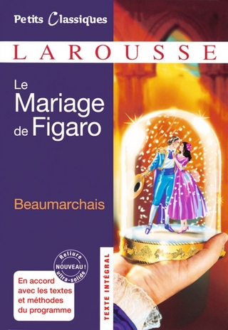 Petits Classiques Larousse / Le Mariage de Figaro