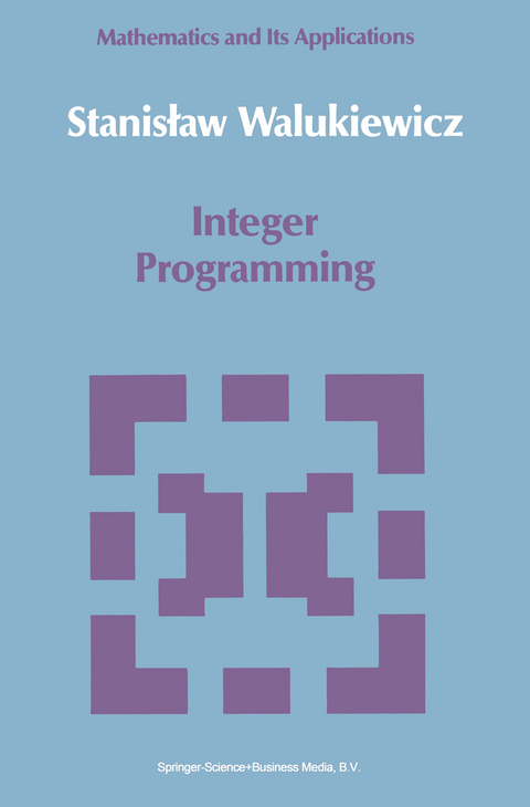 Integer Programming - Stanislav Walukiewicz
