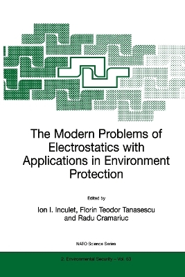 The Modern Problems of Electrostatics with Applications in Environment Protection - 