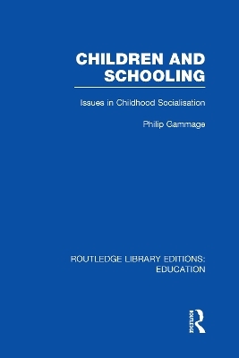 Children and Schooling - Phillip Gammage