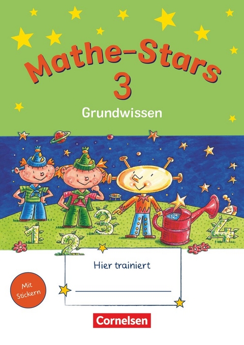 Mathe-Stars - Grundwissen - 3. Schuljahr - Ursula Kobr, Werner Hatt, Beatrix P&uuml;tz, Stefan Kobr, Birgit Krautloher