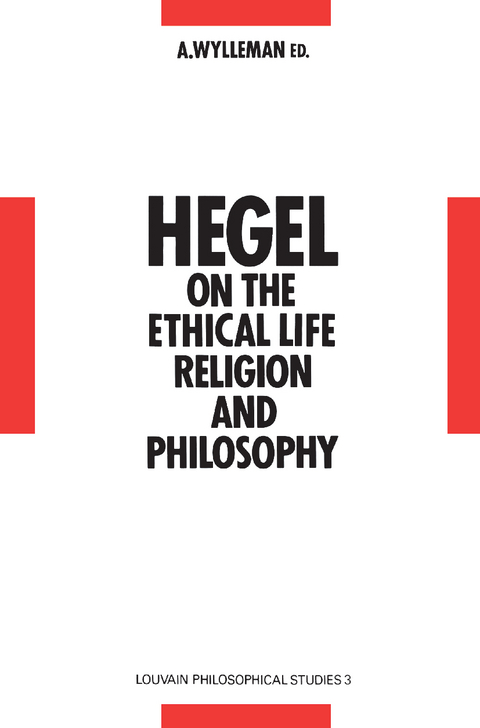 Hegel on the Ethical Life, Religion and Philosophy - 