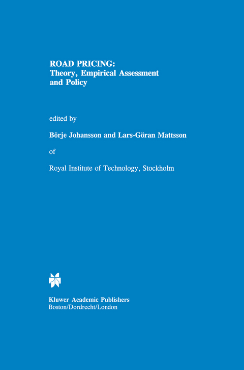 Road Pricing: Theory, Empirical Assessment and Policy - 