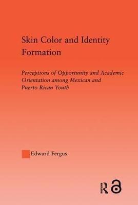 Skin Color and Identity Formation - Edward Fergus