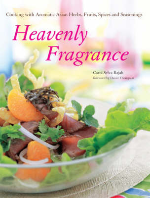Heavenly Fragrance - Carol Selva Rajah