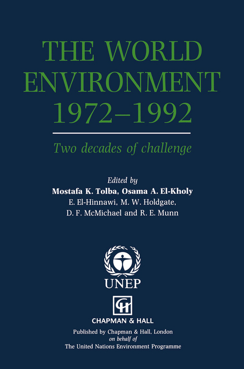 The World Environment 1972&ndash;1992 - O. El-Kholy