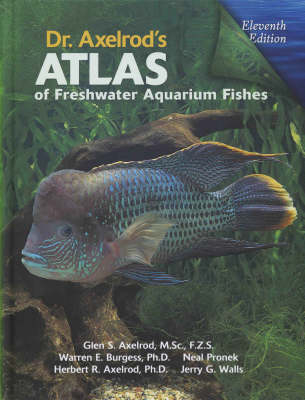 Dr. Axelrod's Atlas of Freshwater Aquarium Fishes