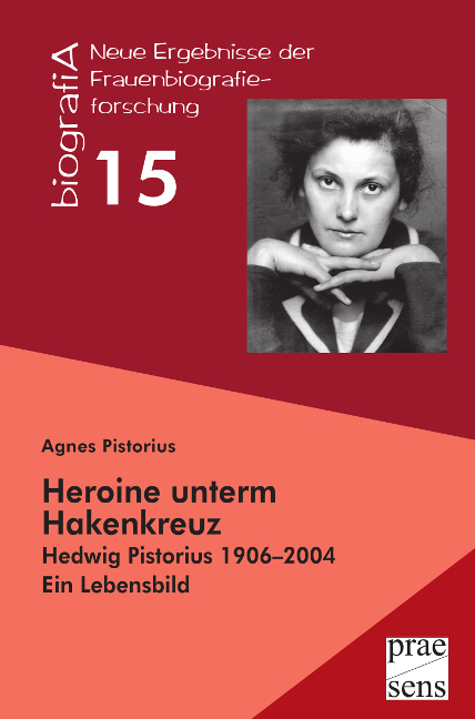 Heroine unterm Hakenkreuz - Agnes Pistorius