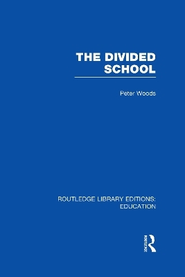 Divided School - Peter Woods