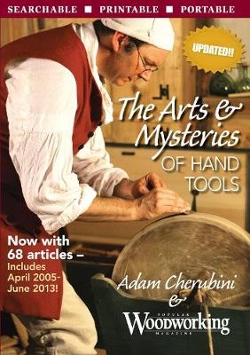 The Arts & Mysteries of Hand Tools - Adam Adam