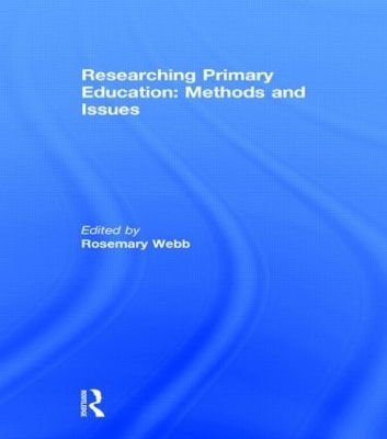 Researching Primary Education: Methods and Issues - 