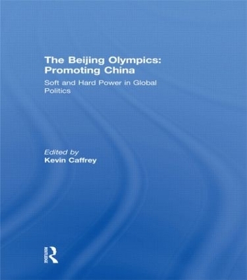 The Beijing Olympics: Promoting China - 