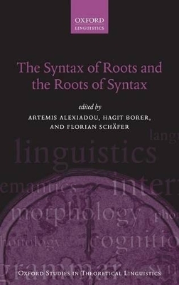 The Syntax of Roots and the Roots of Syntax - 