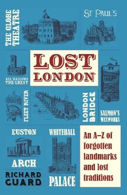 Lost London - Richard Guard