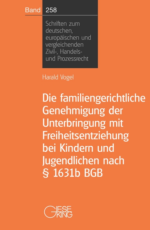 Die familiengerichtliche Genehmigung der Unterbringung mit Freiheitsentziehung bei Kindern und Jugendlichen nach &sect; 1631b BGB