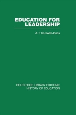 Education For Leadership - A T Cornwall-Jones