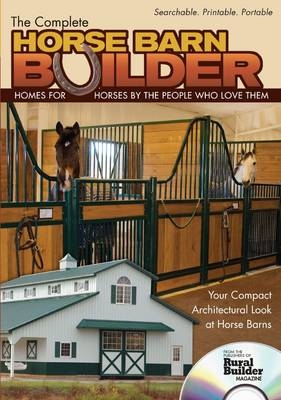 Complete Horse Barn Builder (CD) - Rural Editors Builder