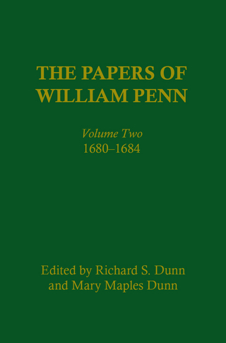 The Papers of William Penn, Volume 2