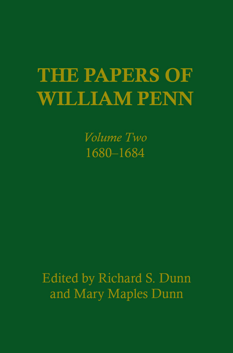 The Papers of William Penn, Volume 2 - 