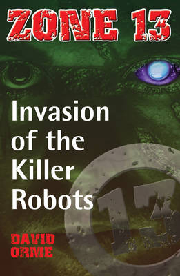 Invasion of the Killer Robots -  Orme David