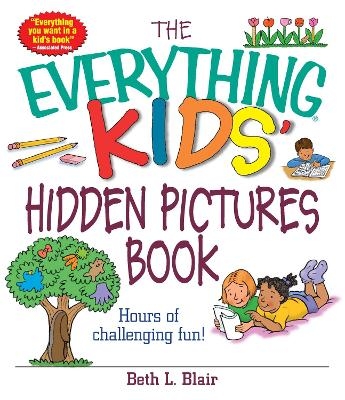 The Everything Kids' Hidden Pictures Book - Beth L Blair