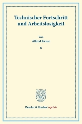 Technischer Fortschritt und Arbeitslosigkeit.