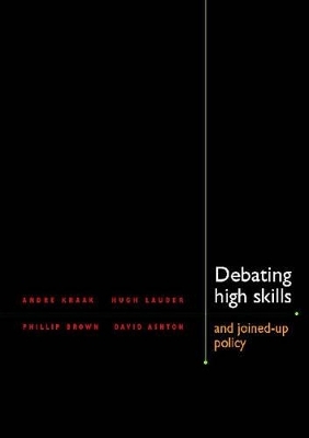Debating High Skills and Joined Up Policy
