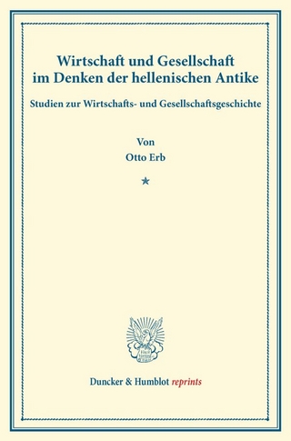 Wirtschaft und Gesellschaft im Denken der hellenischen Antike.