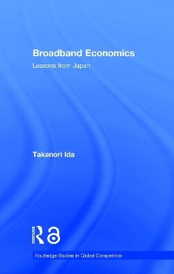 Broadband Economics - Takanori Ida