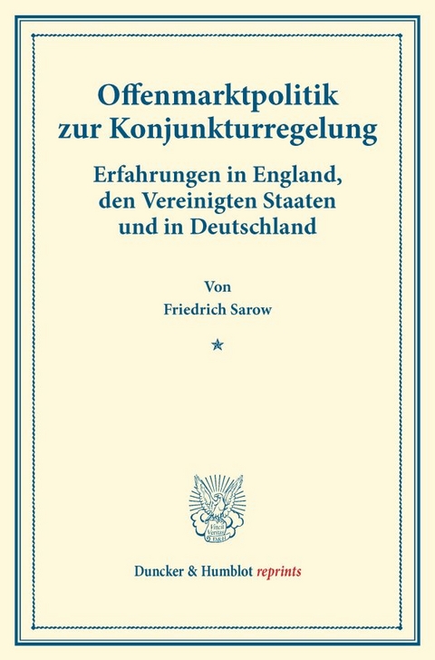 Offenmarktpolitik zur Konjunkturregelung. - Friedrich Sarow