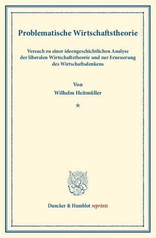 Problematische Wirtschaftstheorie.