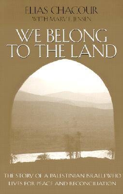 We Belong to the Land -  Elias Chacour,  Mary E. Jensen