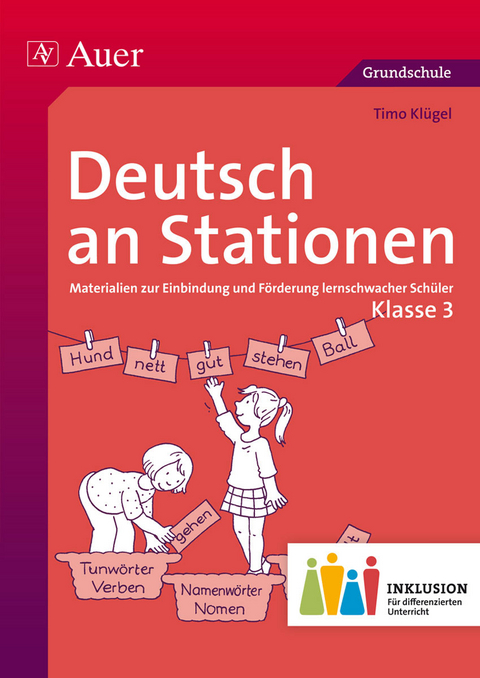 Deutsch an Stationen 3 Inklusion - Timo Kl&uuml;gel