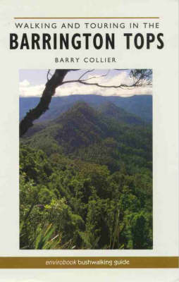 Walking and Touring in the Barrington Tops