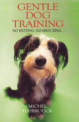 Gentle Dog Training - Michel Hasbrouck