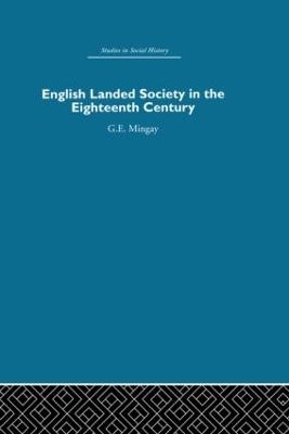 English Landed Society in the Eighteenth Century