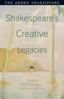 Shakespeare's Creative Legacies