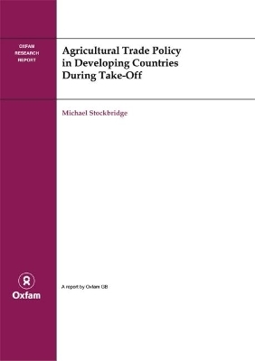 Agricultural Trade Policy in Developing Countries During Take-off