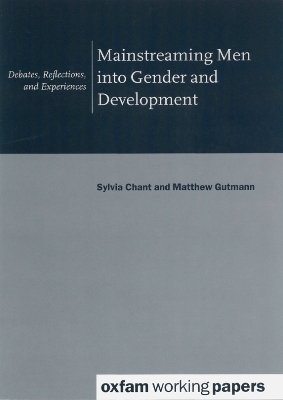 Mainstreaming Men into Gender and Development - Sylvia Chant
